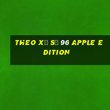 Theo Xổ số 96 Apple Edition