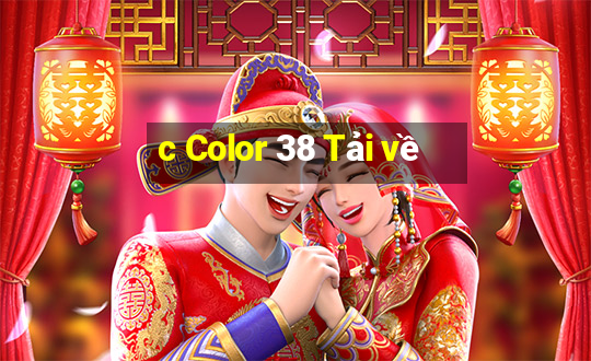 c Color 38 Tải về