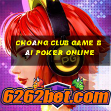 Choáng Club Game Bài Poker Online