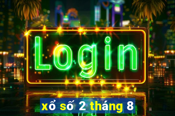 xổ số 2 tháng 8