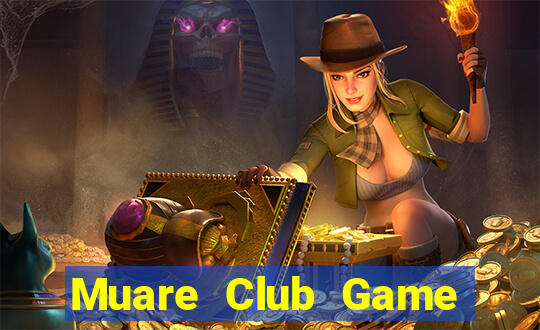 Muare Club Game Bài 1 Đổi 1