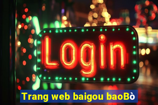 Trang web baigou baoBò