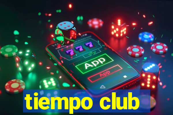 tiempo club