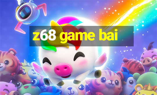 z68 game bai