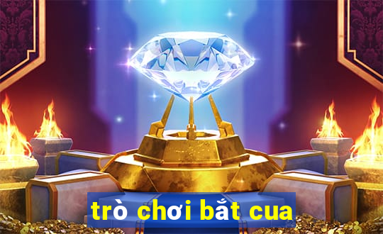 trò chơi bắt cua