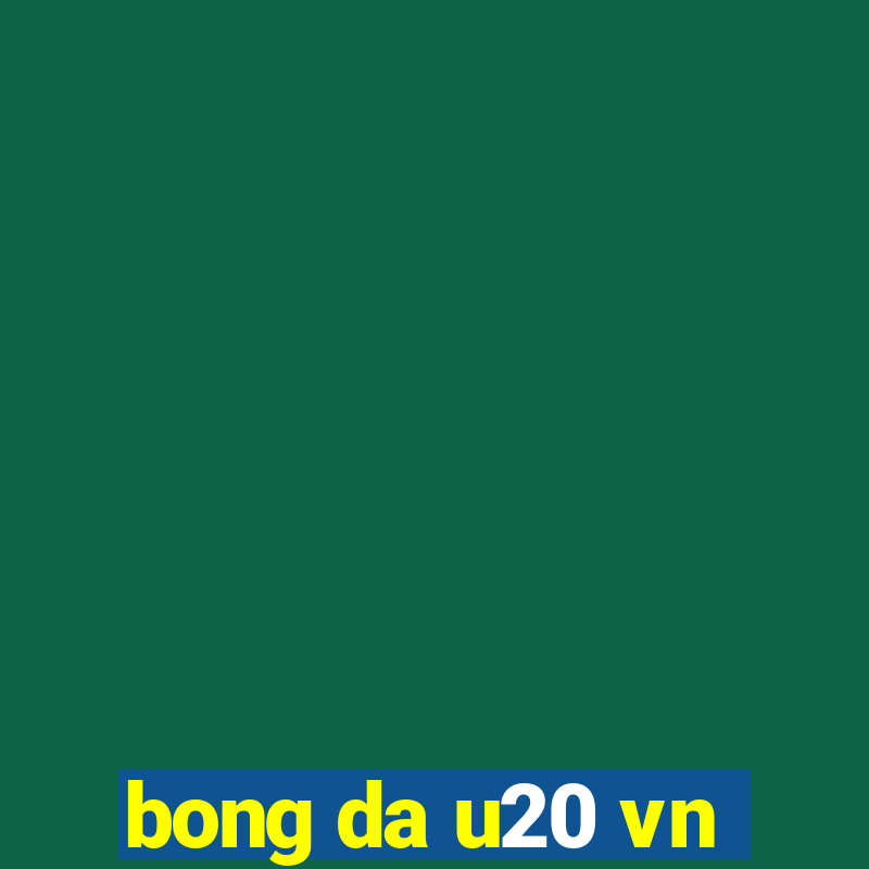 bong da u20 vn