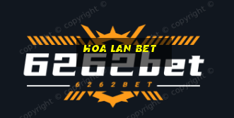 hoa lan bet