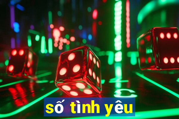 số tình yêu