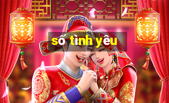 số tình yêu