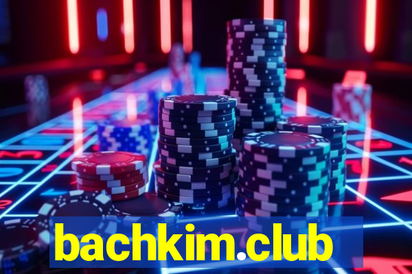 bachkim.club