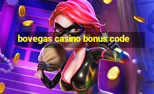 bovegas casino bonus code