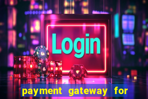 payment gateway for online casino