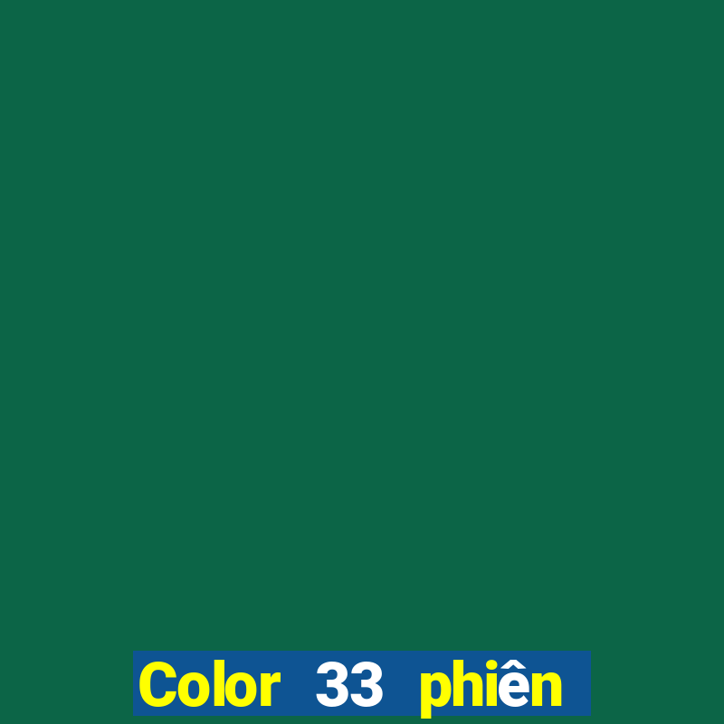 Color 33 phiên bản nâng cấp