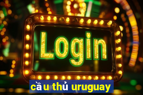 cầu thủ uruguay