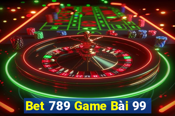 Bet 789 Game Bài 99