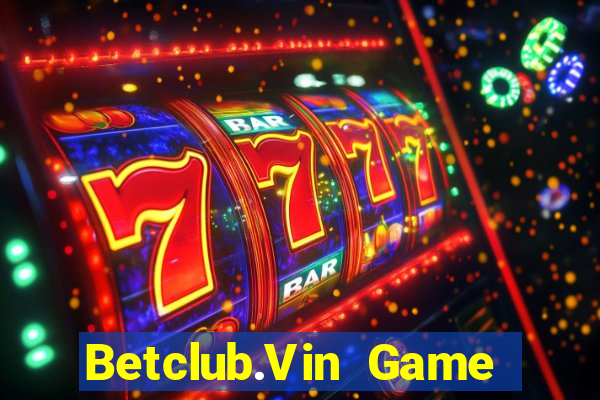 Betclub.Vin Game Bài Uy Tín Nhất 2022