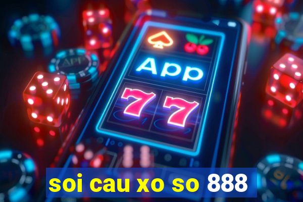 soi cau xo so 888