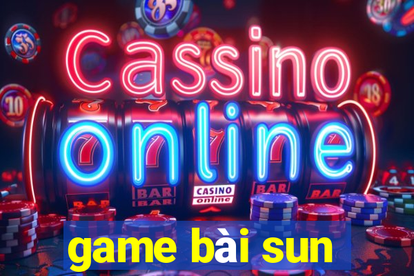 game bài sun