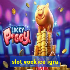 slot vockice igra