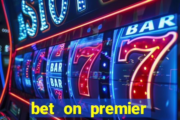 bet on premier league top 4