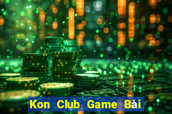 Kon Club Game Bài Online Uy Tín