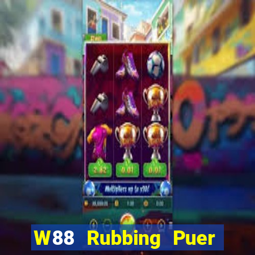 W88 Rubbing Puer game bài cài đặt