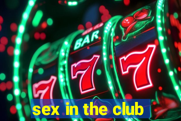 sex in the club