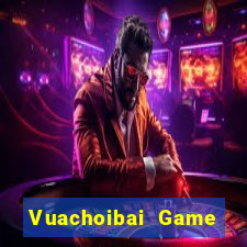 Vuachoibai Game Bài 365