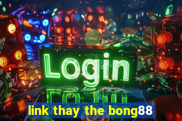 link thay the bong88