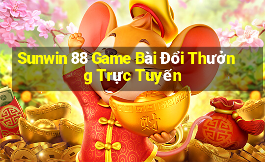 Sunwin 88 Game Bài Đổi Thưởng Trực Tuyến