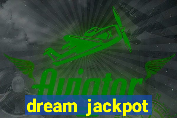 dream jackpot casino app