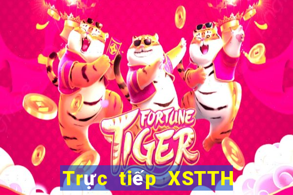 Trực tiếp XSTTH ngày 26