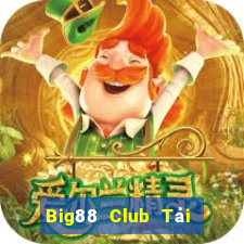 Big88 Club Tải Game Bài B52