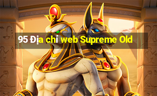 95 Địa chỉ web Supreme Old