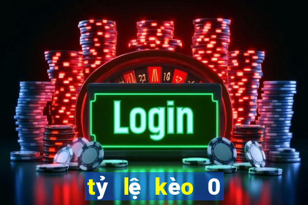 tỷ lệ kèo 0 1 2