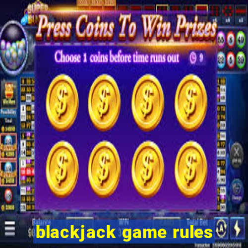 blackjack game rules