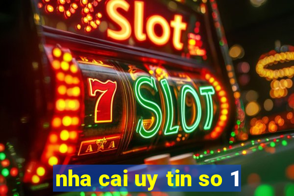 nha cai uy tin so 1