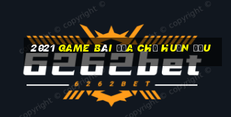 2021 Game bài địa chủ Huấn Đấu