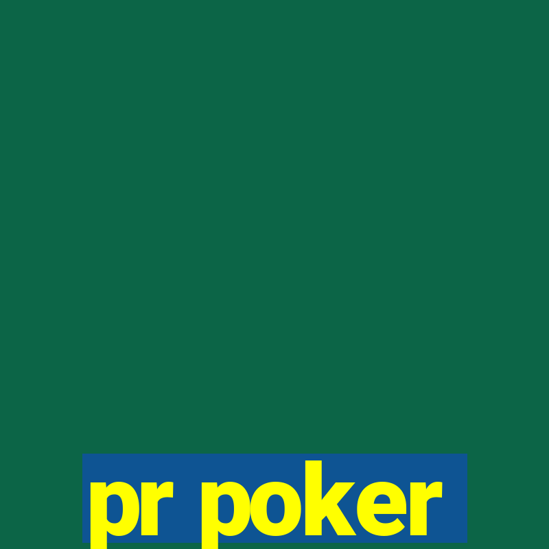 pr poker