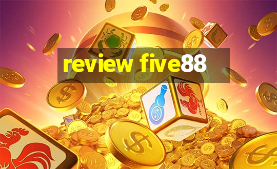 review five88