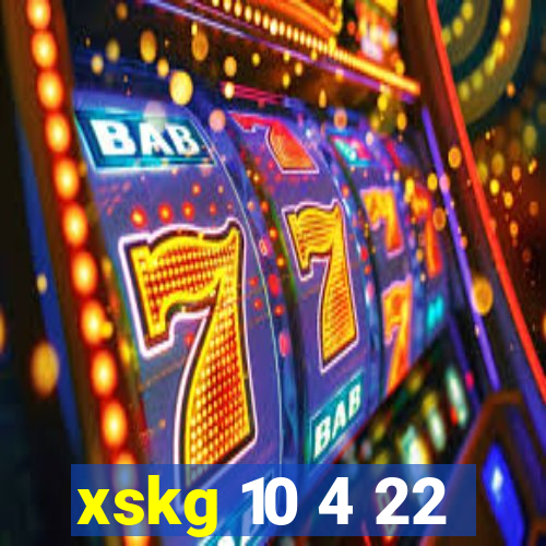 xskg 10 4 22