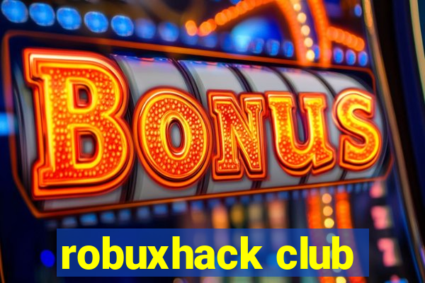 robuxhack club