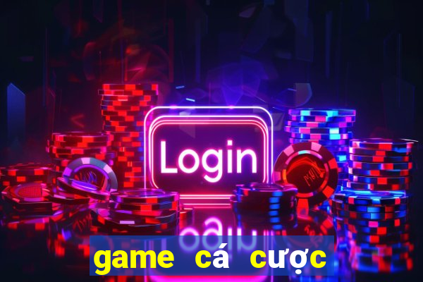 game cá cược bóng đá