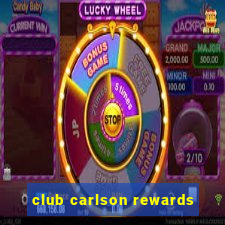 club carlson rewards