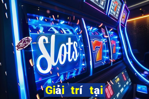 Giải trí tại 12bet City