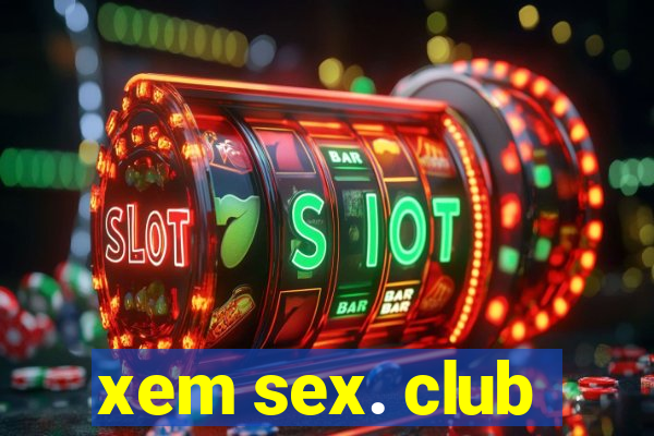 xem sex. club