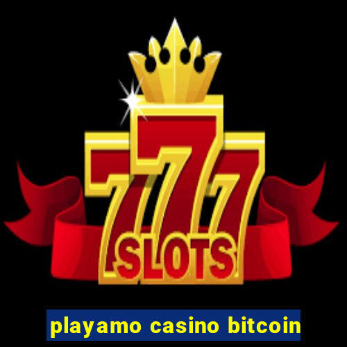 playamo casino bitcoin