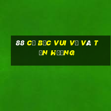 88 Cờ bạc vui vẻ và tận hưởng