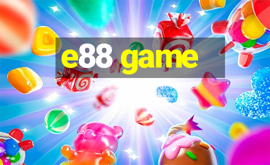 e88 game