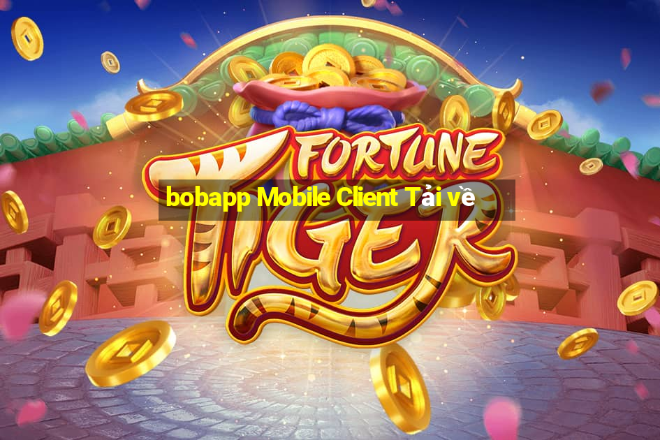 bobapp Mobile Client Tải về